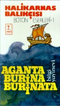 Aganta Burina Burinata — Halikarnas Balıkçısı