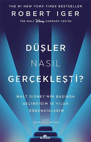 Düşler Nasıl Gerçekleşti? — Robert Iger