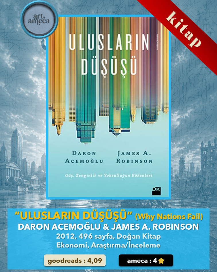 Ulusların Düşüşü - Daron Acemoğlu ve James A. Robinson Kitap İncelemesi